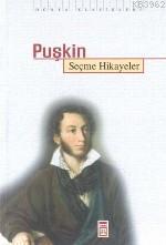 Puşkin; Seçme Hikayeler