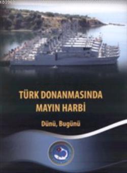 Türk Donanmasında Mayın Harbi; Dünü Bugünü