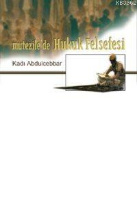 Mutezile'de Hukuk Felsefesi