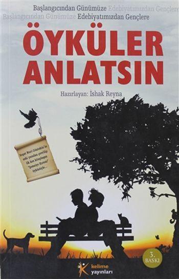 Öyküler Anlatsın; Başlangıcından Günümüze Edebiyatımızdan Gençlere