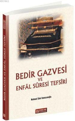 Bedir Gazvesi Ve Enfal Suresi Tefsiri