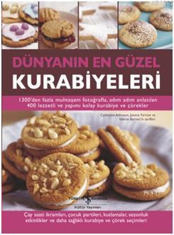 Dünyanın En Güzel Kurabiyeleri (Ciltli)