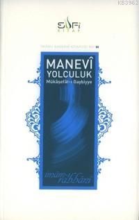 Manevî Yolculuk; Mükâşefât-ı Gaybiyye