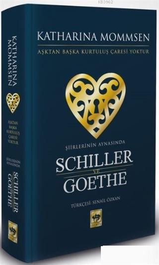 Şiirlerinin Aynasında Schiller ve Goethe