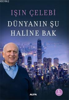 Dünyanın Şu Haline Bak