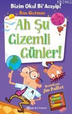 Bizim Okul Bi' Acayip #13 : Ah Şu Gizemli Günler !