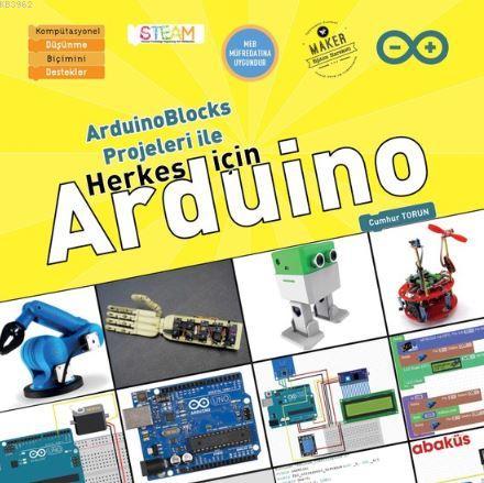 Arduino Blocks Projeleri ile Herkes İçin Arduino