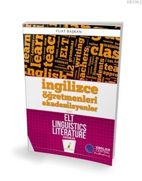 İngilizce Öğretmenleri ve Akademisyenler için ELT Linguistics Literature