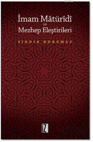 İmam Matüridi ve Mezhep Eleştirileri