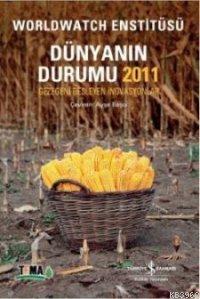 Dünyanın Durumu 2011; Gezegeni Besleyen İnovasyonlar