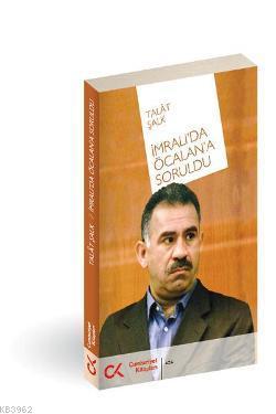 İmralı'da Öcalan'a Soruldu