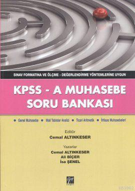 KPSS - A Muhasebe Soru Bankası; Sınav Formatına ve Ölçme - Değerlendirme Yöntemlerine Uygun