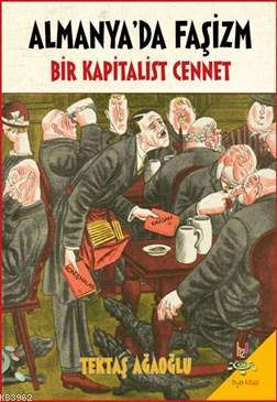 Almanya'da Faşizm Bir Kapitalist Cennet