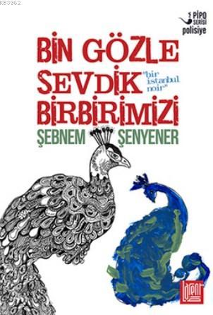 Bin Gözle Sevdik Birbirimizi