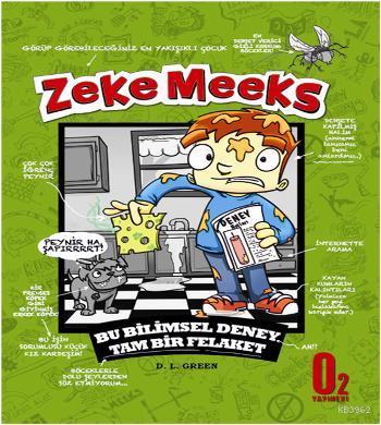 Zeke Meeks; Bu Bilimsel Deney Tam Bir Felaket