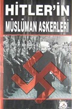Hitler'in Müslüman Askerleri