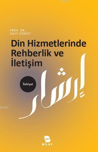 Din Hizmetlerinde Rehberlik ve İletişim