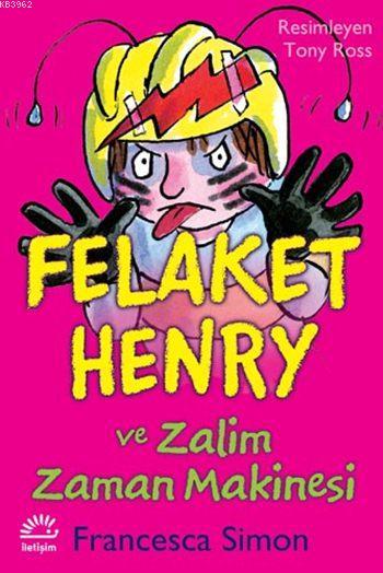 Felaket Henry ve Zalim Zaman Makinesi