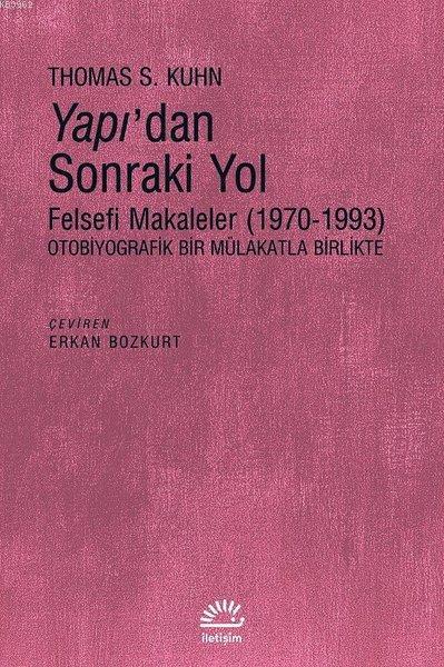 Yapı'dan Sonraki Yol; Felsefi Makaleler (1970-1993)