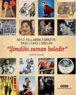 50'li Yıllarda Türkiye: Sazlı Cazlı Sözlük 