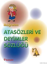 İlköğretim Atasözleri ve Deyimler Sözlüğü 