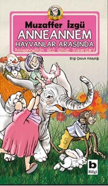 Anneannem Hayvanlar Arasında