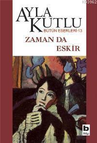 Zaman Da Eskir