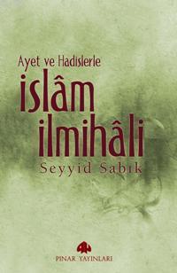 Ayet ve Hadislerle İslâm İlmihali