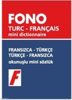 Fransızca-Türkçe / Türkçe-Fransızca; Okunuşlu Mini Sözlük