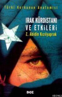 Türki Korkunun Anatomisi| Irak Kürdistanı ve Etkileri