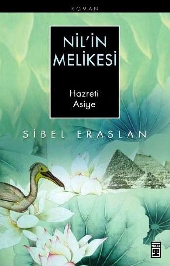 Nil'in Melikesi Hazreti Asiye