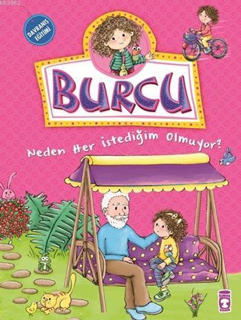 Burcu - Neden Her İstediğim Olmuyor?; +5 Yaş