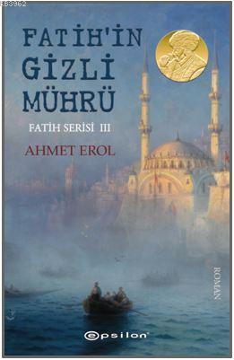 Fatih Serisi III : Fatih'in Gizli Mührü