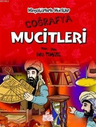 Coğrafya Mucitleri - Minyatürlerle Mucitler