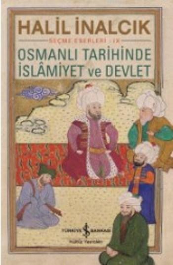 Osmanlı Tarihinde İslamiyet Ve Devlet