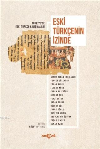 Eski Türkçenin İzinde; Türkiye'de Eski Türkçe Çalışmaları