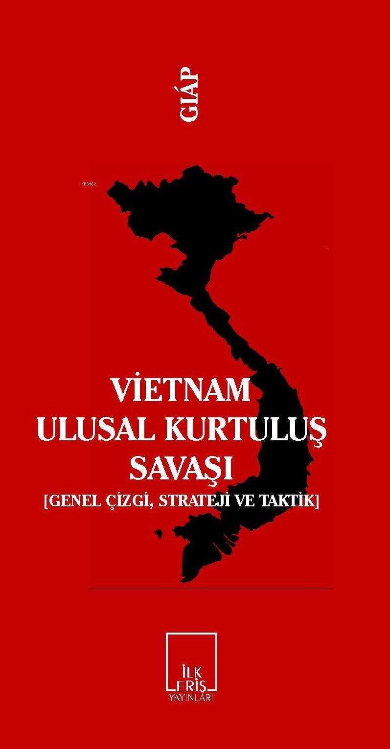 Vietnam Ulusal Kurtuluş Savaşı; (genel Çizgi, Strateji ve Taktik)