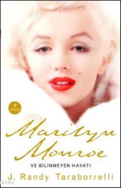 Marilyn Monroe  ve Bilinmeyen Hayatı