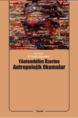 Yöntembilim Üzerine  Antropolojik Okumalar