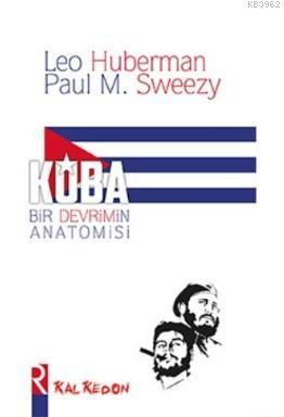 Küba - Bir Devrimin Anatomisi