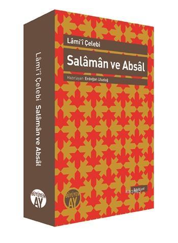 Salaman ve Absal; İnceleme - Nesre Çeviri - Karşılaştırmalı Metin