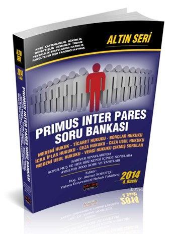 Primus İnter Pares Soru Bankası - Altın Seri; Hakimlik - KPSS - Kaymakamlık