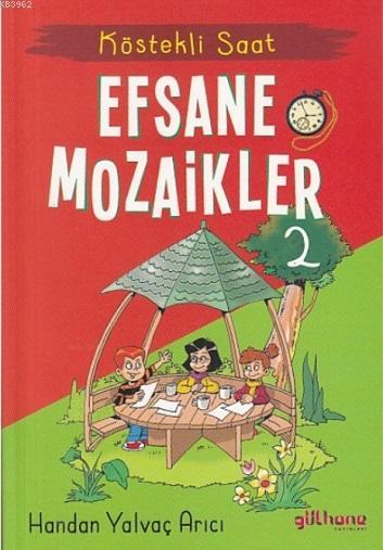 Efsane Mozaikler 2 - Köstekli Saat