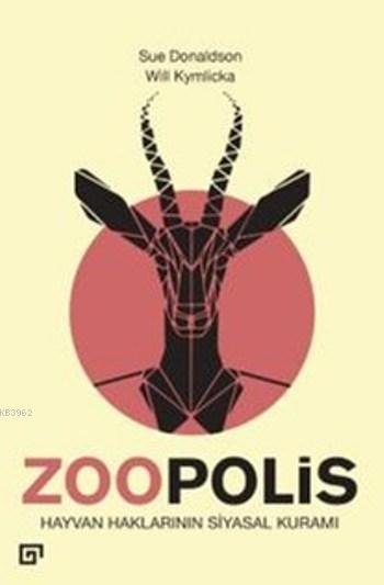 Zoopolis; Hayvan Haklarının Siyasal Kuramı