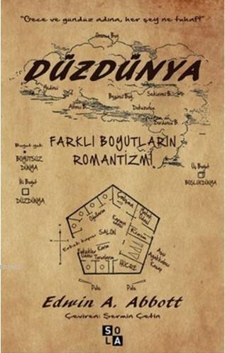 Düzdünya; Farklı Boyutların Romantizmi