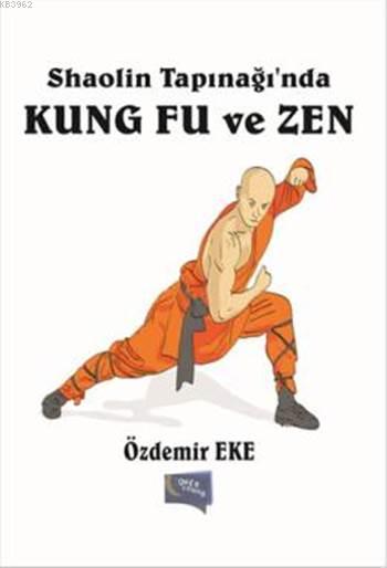 Shaolin Tapınağı'nda Kung Fu ve Zen