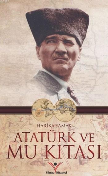 Atatürk Ve Mu Kıtası