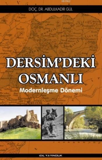 Dersim'de Ki Osmanlı; Modernleşme Dönemi