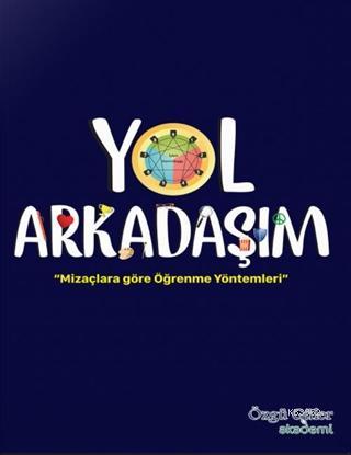 Yol Arkadaşım; Mizaçlara Göre Öğrenme Yöntemleri