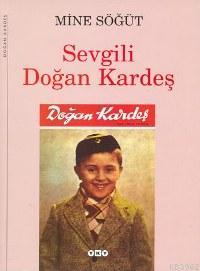 Sevgili Doğan Kardeş